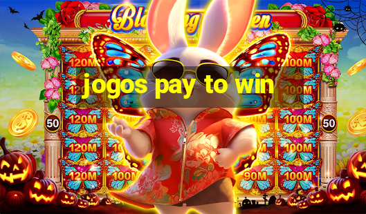 jogos pay to win