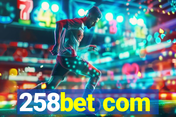 258bet com