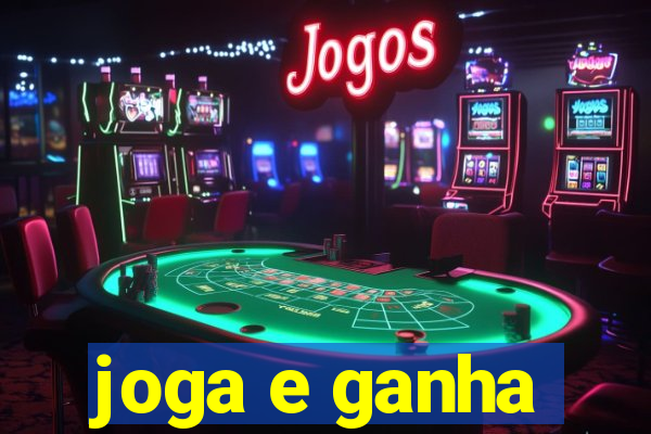 joga e ganha