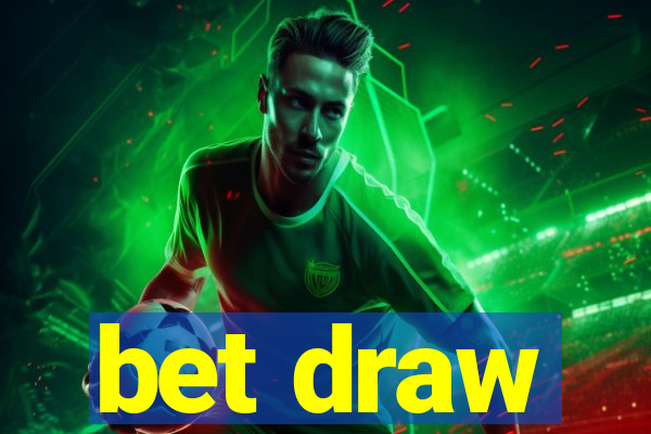 bet draw