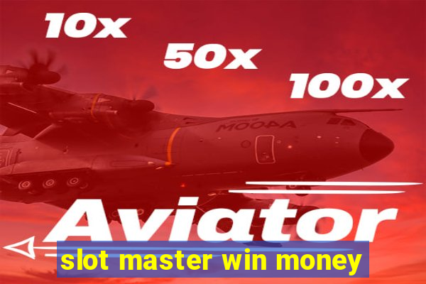 slot master win money