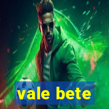 vale bete