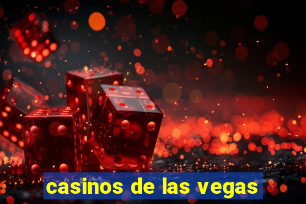 casinos de las vegas