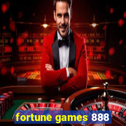 fortune games 888