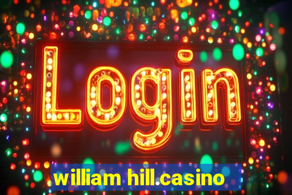 william hill.casino