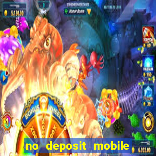 no deposit mobile casino bonus uk