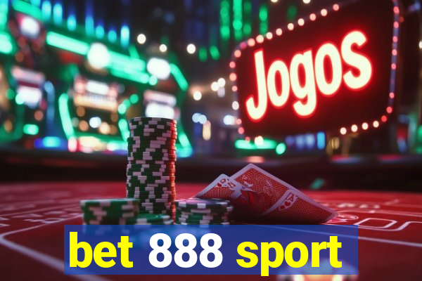 bet 888 sport