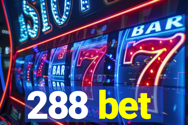 288 bet