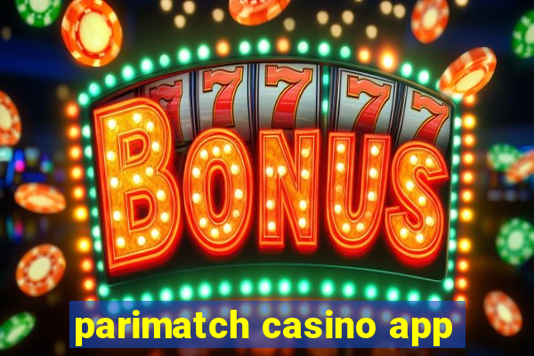 parimatch casino app