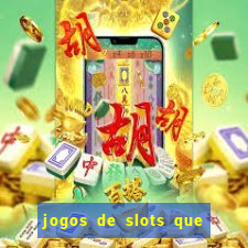 jogos de slots que pagam bem