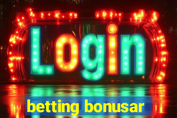 betting bonusar