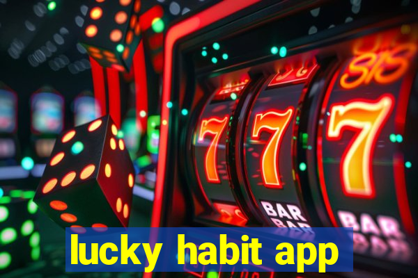 lucky habit app