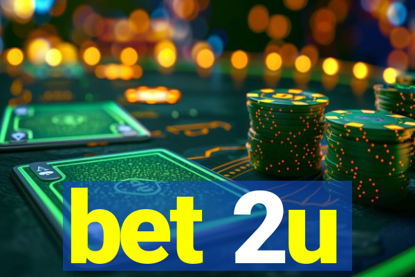 bet 2u