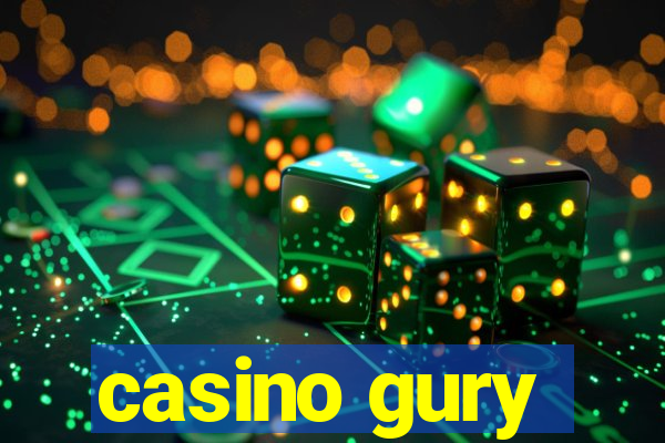 casino gury