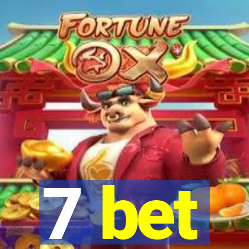 7 bet