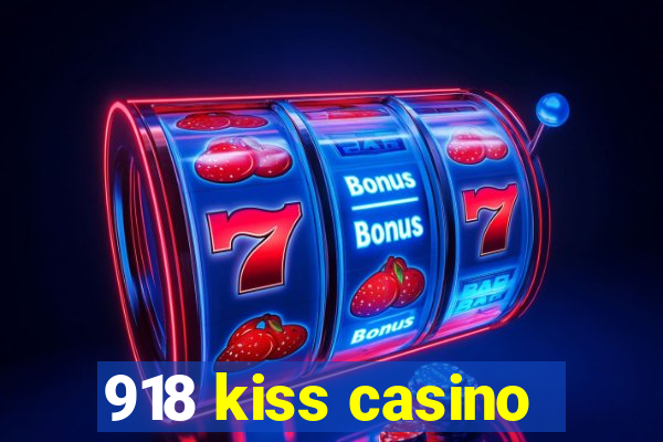 918 kiss casino