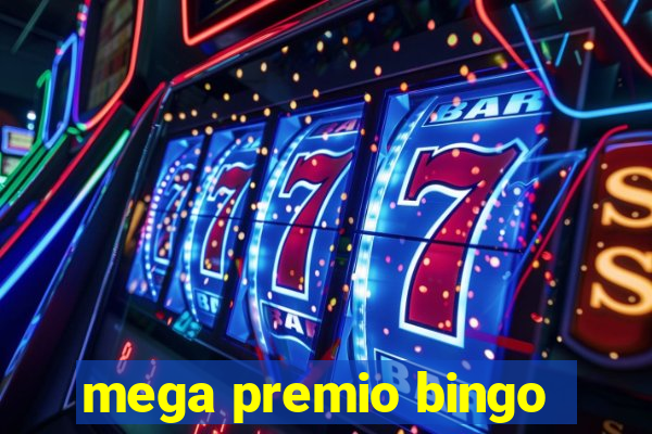 mega premio bingo