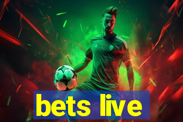 bets live