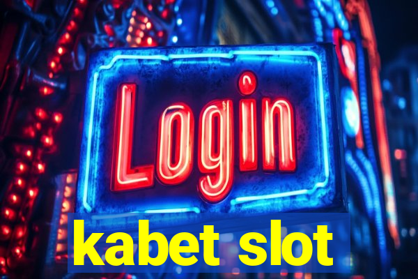 kabet slot