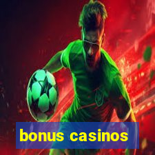 bonus casinos