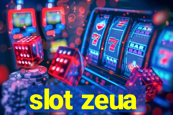 slot zeua