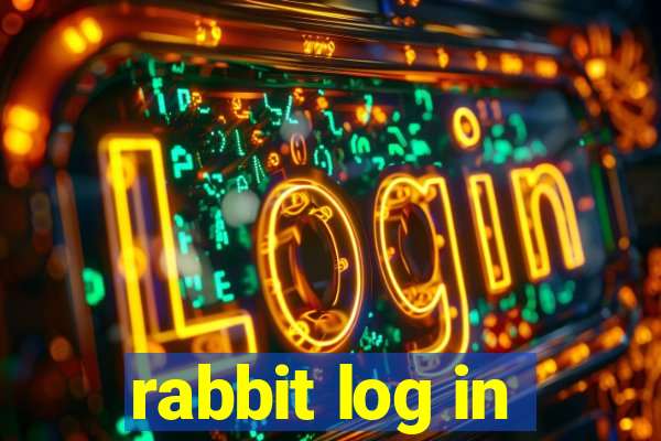 rabbit log in