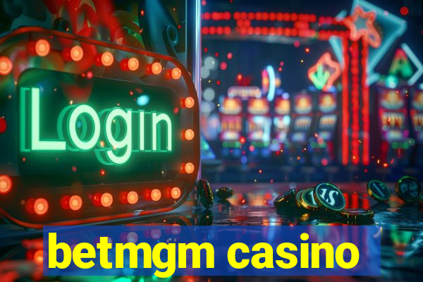 betmgm casino