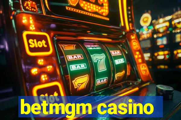 betmgm casino