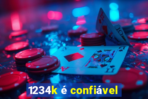 1234k é confiável