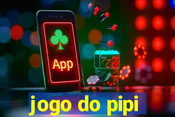 jogo do pipi