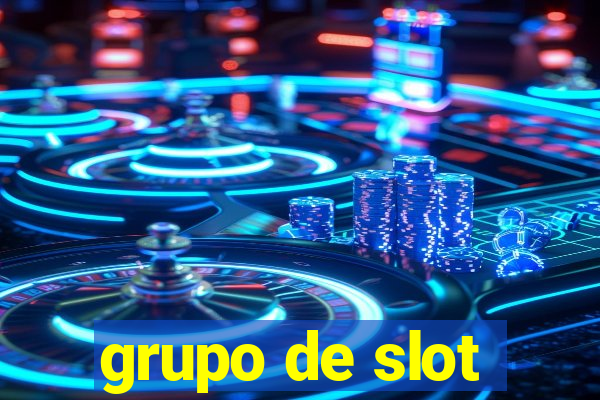 grupo de slot