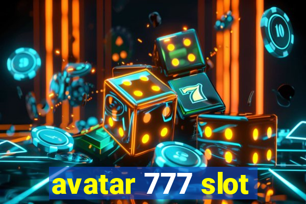 avatar 777 slot