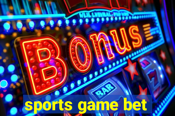 sports game bet