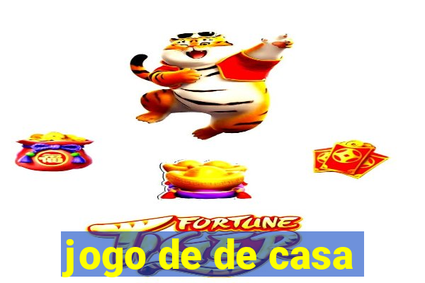 jogo de de casa