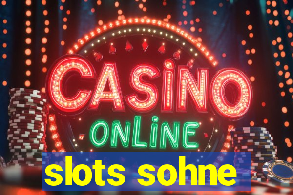 slots sohne