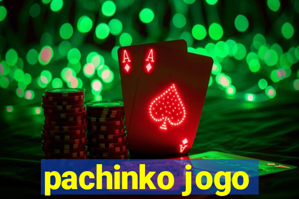 pachinko jogo