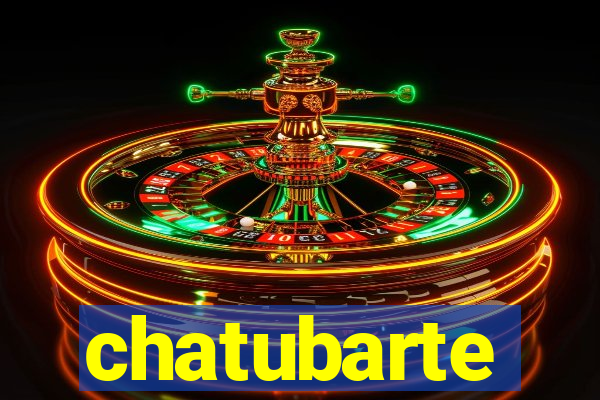 chatubarte