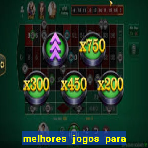 melhores jogos para ganhar dinheiro online