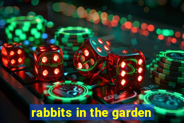 rabbits in the garden