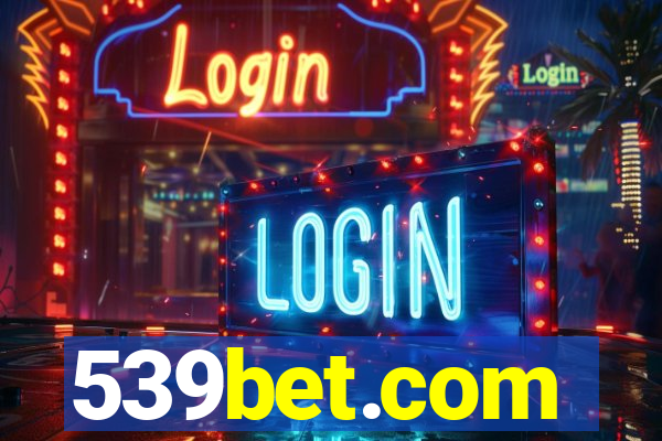 539bet.com