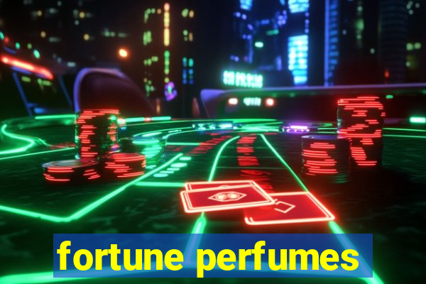 fortune perfumes