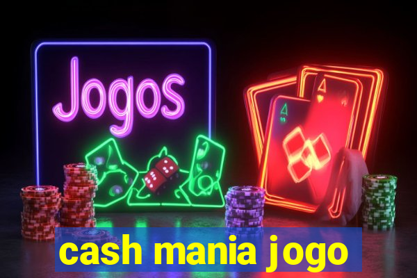 cash mania jogo