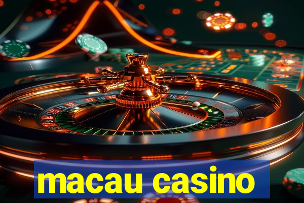 macau casino