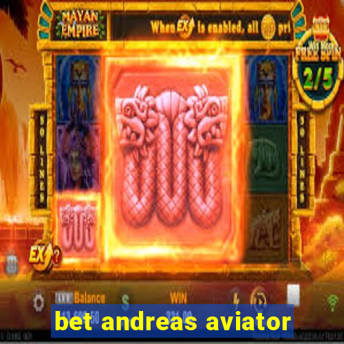 bet andreas aviator