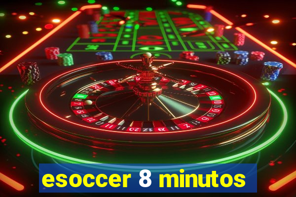 esoccer 8 minutos