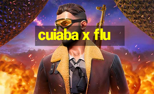 cuiaba x flu