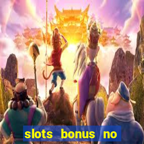 slots bonus no cadastro sem deposito