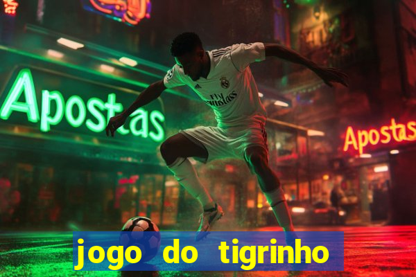 jogo do tigrinho é furada