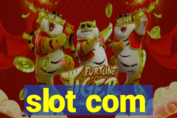 slot com