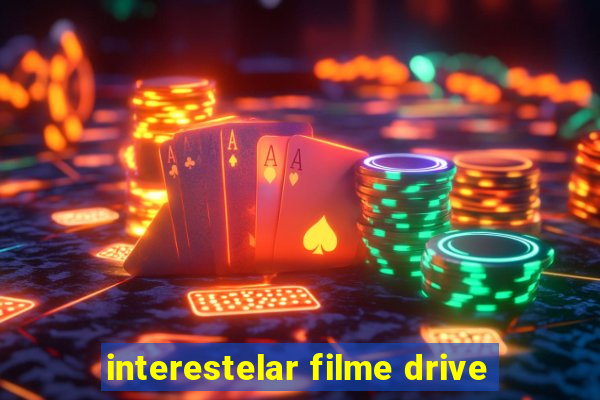 interestelar filme drive